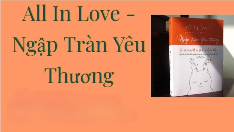 Giới thiệu chung về truyện All In Love Ngập Tràn Yêu Thương