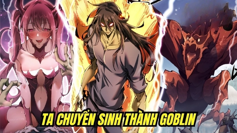 Tóm tắt chi tiết đầy đủ nội dung của tác phẩm Chuyển sinh thành Goblin