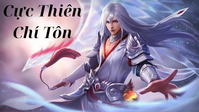 Giới thiệu về truyện Cực Thiên Chí Tôn