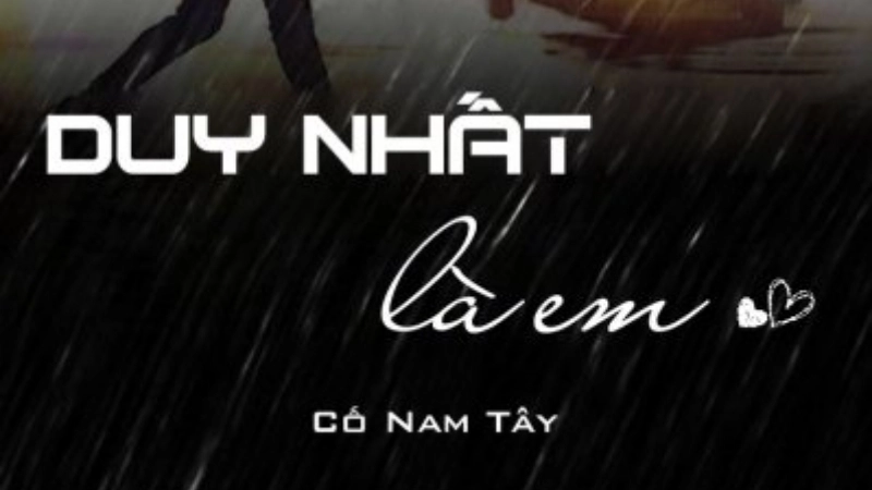 Tóm tắt truyện Duy Nhất Là Em