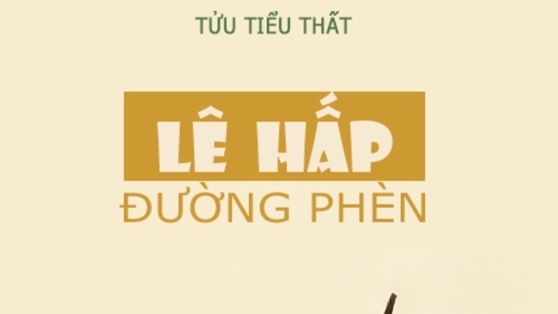 Đánh giá tuyến nhân vật trong truyện Lê Hấp Đường Phèn