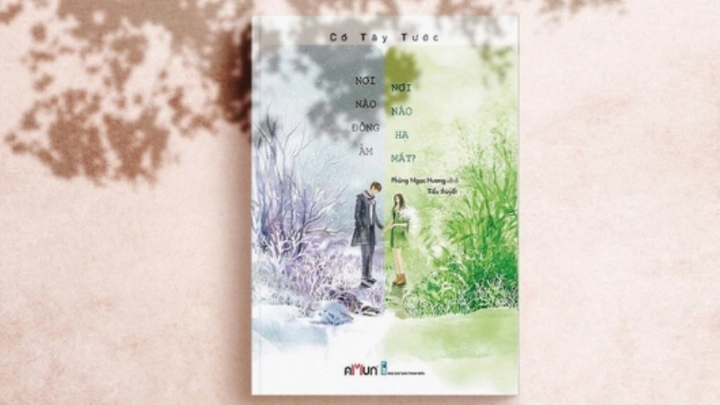 Giới thiệu chung về truyện Nơi Nào Đông Ấm, Nơi Nào Hạ Mát