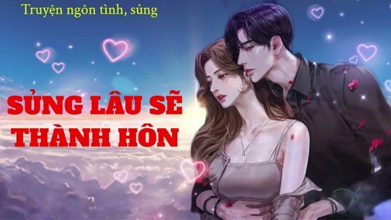 Tóm tắt truyện Sủng Lâu Sẽ Thành Hôn