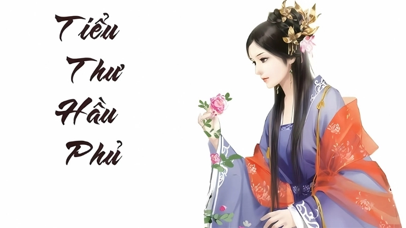 Tóm tắt chi tiết tác phẩm Tiểu Thư Hầu Phủ