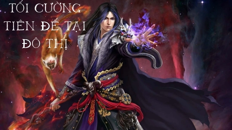 Tóm tắt chi tiết truyện Tối Cường Tiên Đế Tại Đô Thị