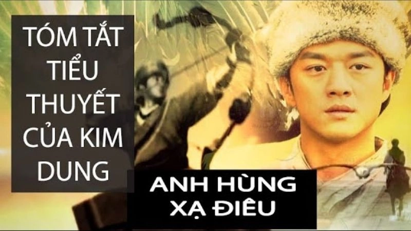 Tóm tắt Anh hùng xạ điêu chan chứa tình nước nghĩa nhà Ask ChatGPT