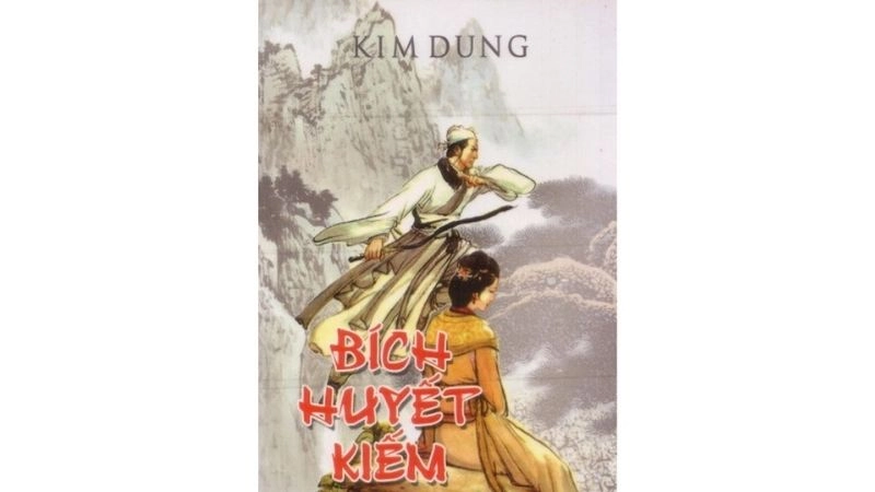 Tóm tắt Bích Huyết Kiếm rực lửa yêu hận và chí lớn