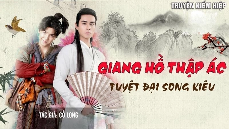 Giang hồ thập ác gây chấn động khắp võ lâm