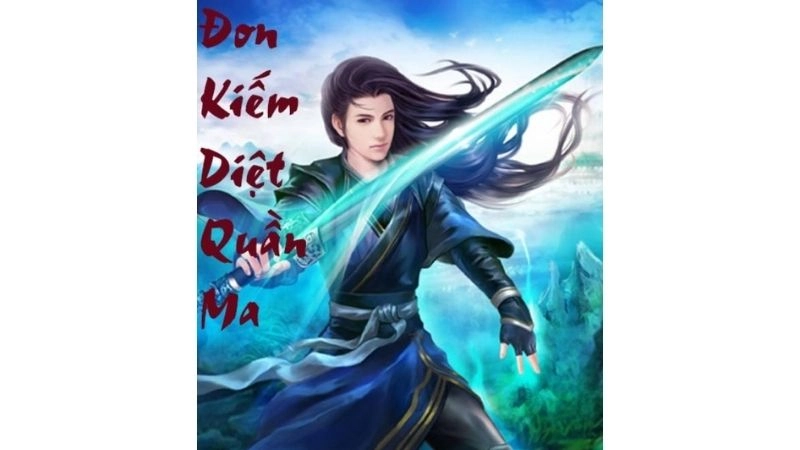 Tóm tắt Đơn Kiếm Diệt Quần Ma mở đầu bằng trận đồ tử vong