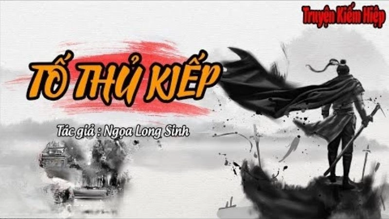 Tố Thủ Kiếp khởi nguồn từ một lời thề máu lạnh
