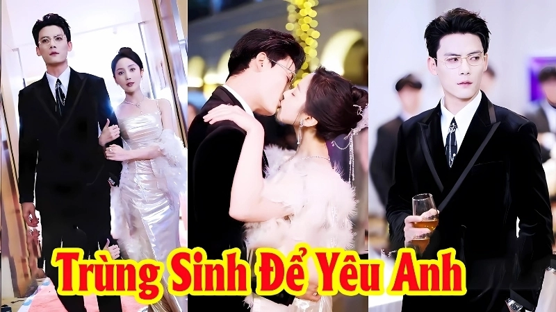 Tóm tắt chi tiết tác phẩm Trọng Sinh Để Yêu Anh