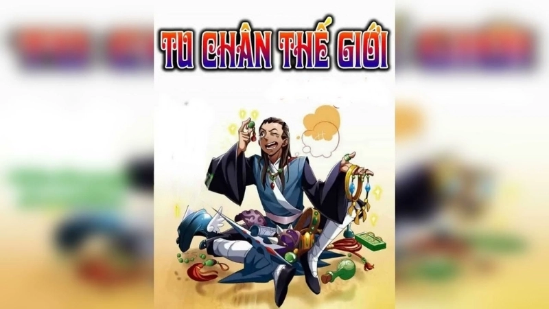 Giới thiệu về truyện Tu Chân Thế Giới