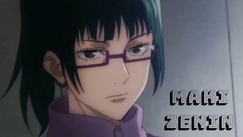 Maki Zenin là thành viên gia tộc Zenin danh giá