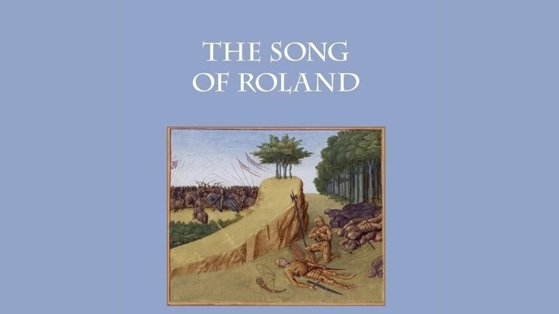 The Song of Roland là bản anh hùng ca huyền thoại