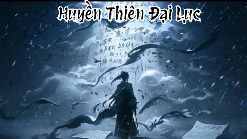 Thông tin chung về Huyền Thiên Đại Lục 