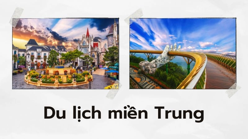 Đà Nẵng và Bà Nà Hills – Thiên đường sống ảo hiện đại