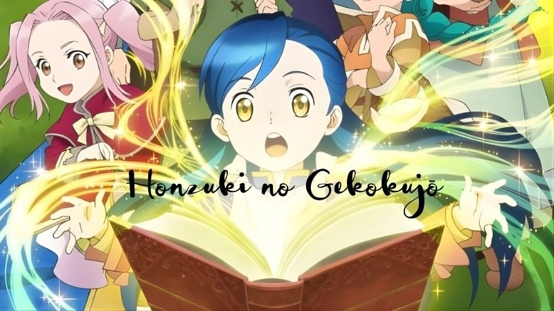 Honzuki no Gekokujō ước mơ sách cháy bỏng giữa thế giới mới