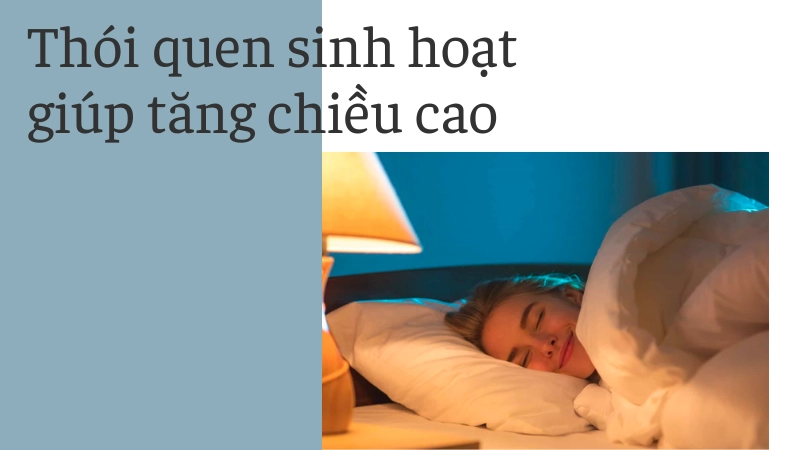 Thói quen ngủ sớm hỗ trợ tăng chiều cao an toàn hiệu quả