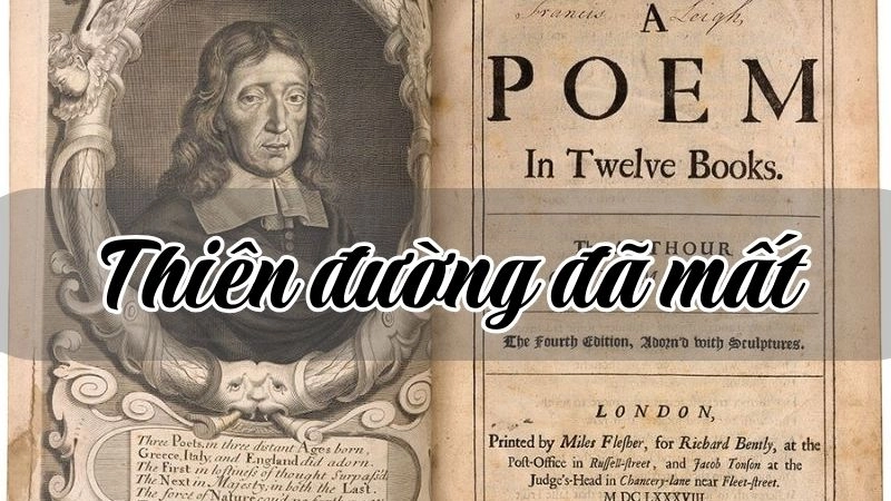 Sử thi Thiên đường đã mất mở cánh cổng bi tráng