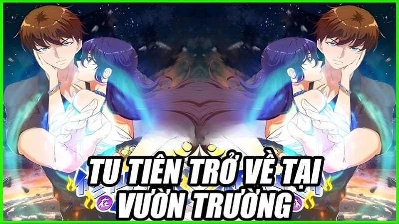 Tu tiên trở về tại vườn trường hành trình tuổi trẻ nổi loạn