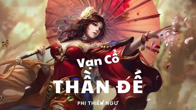 Vạn cổ thần đế chiến ý bùng nổ chấn động cửu thiên