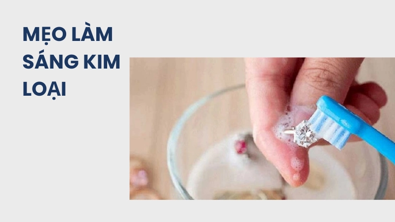 Mẹo dùng kem đánh răng làm sạch bề mặt kim loại sáng loáng